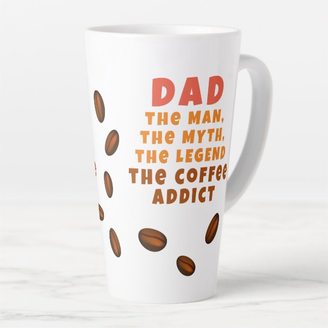 Dad Man Myth Legend Coffee Addict Funny Father Latte Mug (Right Angle)