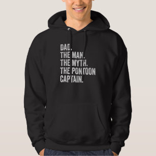 Dad Man Myth Pontoon Captain Fathers Day For Men 1 Hoodie
