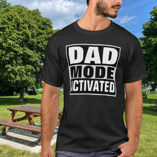 Dad Mode Activated Bold White Typography T-Shirt