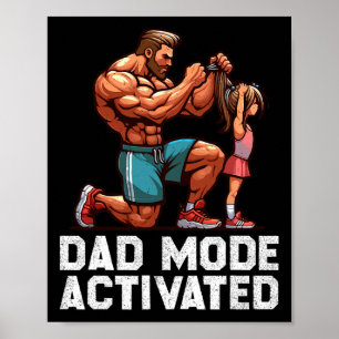 Dad Mode Activated Fathers Day Gym Workout Bodybui Poster
