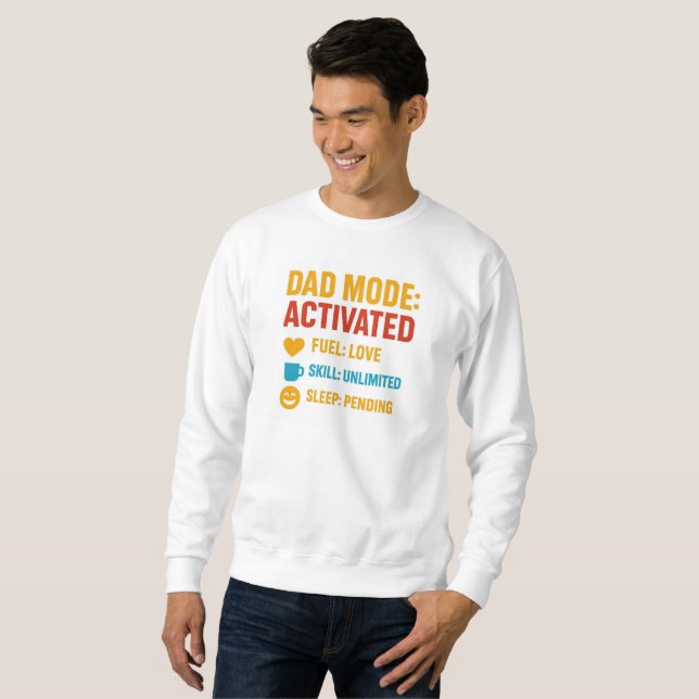Dad Mode Activated Funny Father's Day Gift Sweatshirt (Front Full)