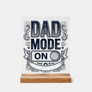 Dad Mode On Vintage Engraving Shirt Design_1 Acrylic Sign