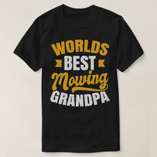 Dad Mowing Shirt Worlds Best Mowing Grandpa Gift (Design Front)