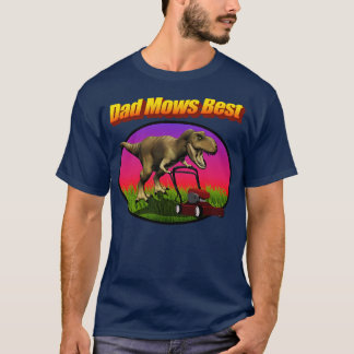 Dad Mows Best Lawn Mowing Dad Joke T-Shirt