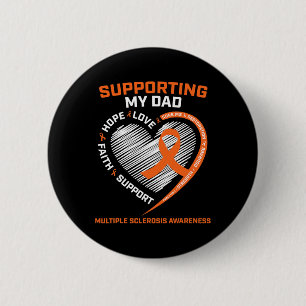 Dad Ms Dad Multiple Sclerosis Dad Ms Awareness  6 Cm Round Badge