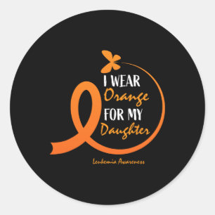 Dad Mum I Wear Orange For My Daughter Leukaemia Aw Classic Round Sticker