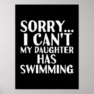 Dad Mum My Daughter Has Swimming Gift Poster