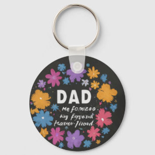 Dad: My First Hero, My Forever Friend Key Ring