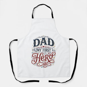 Dad My First Hero Vintage Typography Shirt_1 Apron