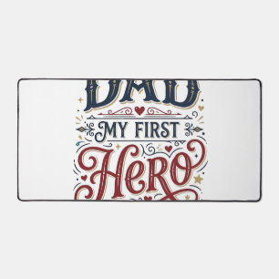 Dad My First Hero Vintage Typography Shirt_1 Desk Mat