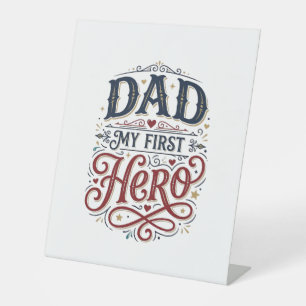 Dad My First Hero Vintage Typography Shirt_1 Pedestal Sign