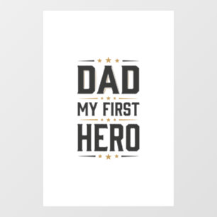 Dad My First Hero Vintage Typography Shirt Design_ Window Cling