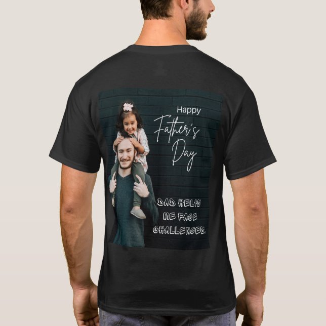 Dad: My First Love, My Forever Hero T-Shirt (Back)