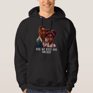 Dad my rock and anchor Quote Black King Magic Fath Hoodie