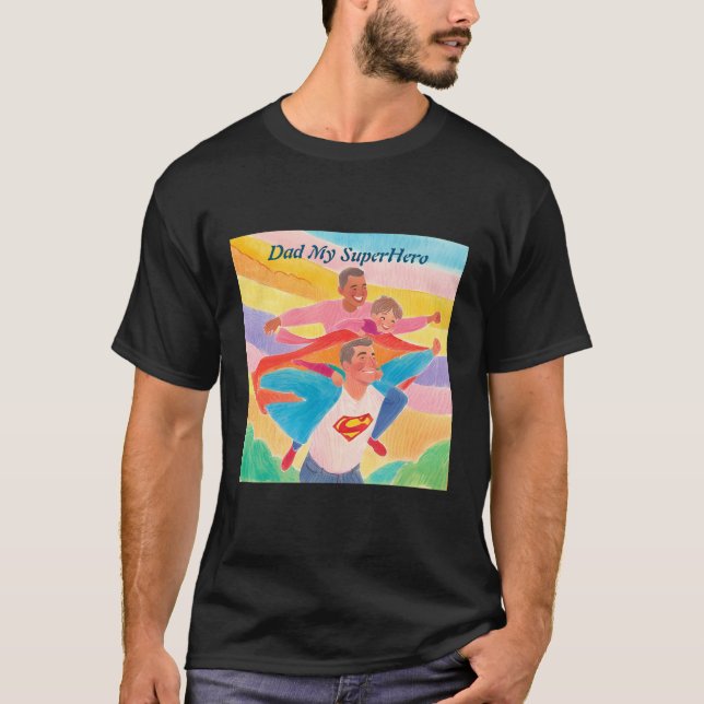 Dad My SuperHero - Basic Dark T-Shirt (Front)