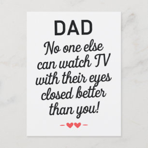 Dad No One Else Can Watch Tv With Their Eyes Close Postcard