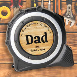 DAD No One Measures Up To You Personalised Wood 1<br><div class="desc">Introducing a unique and practical gift that is perfect for any handyman, carpenter, or builder dad out there! Our custom tape measure is not your ordinary measuring tool, as it comes with a personalised touch that will surely make any father feel extra special. Crafted with a rustic wood design, this...</div>