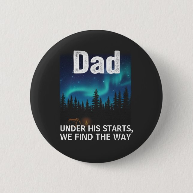 Dad Northern Lights Camping Customizable 6 Cm Round Badge (Front)