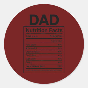 Dad Nutrition Facts Best Dad Ever Fathers Day  Classic Round Sticker