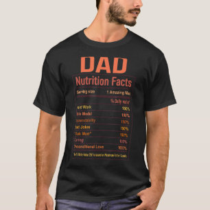 Dad Nutritions Fact Father Day Humourous Dad T-Shirt