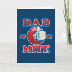 Dad-O-Mite Card