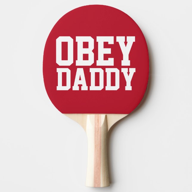 DAD OBEY DADDY PING PONG PADDLES (Front)