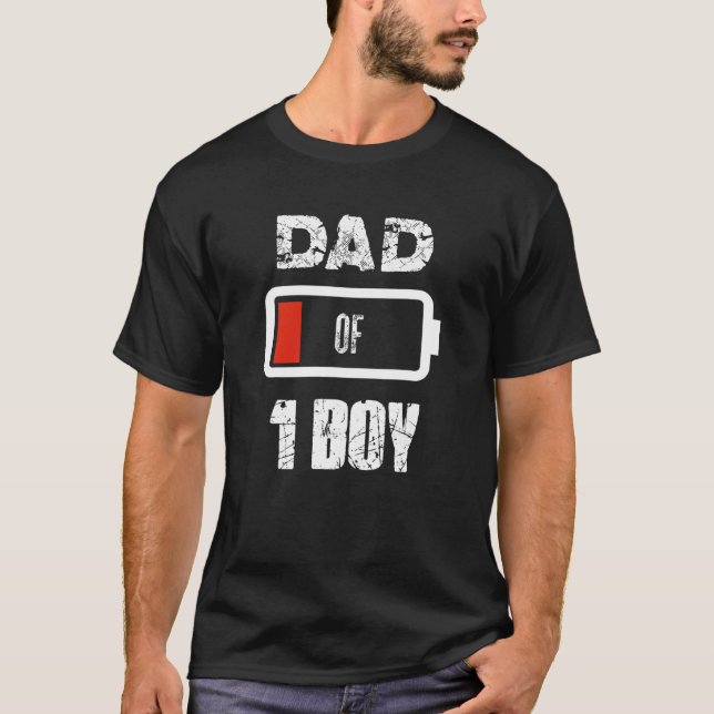 Dad Of 1 One Boy Low Battery Father's Day Outfit T-Shirt (Front)