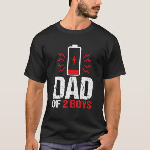 Dad Of 2 Boys Low Battery Father With Two Sons Tir T-Shirt