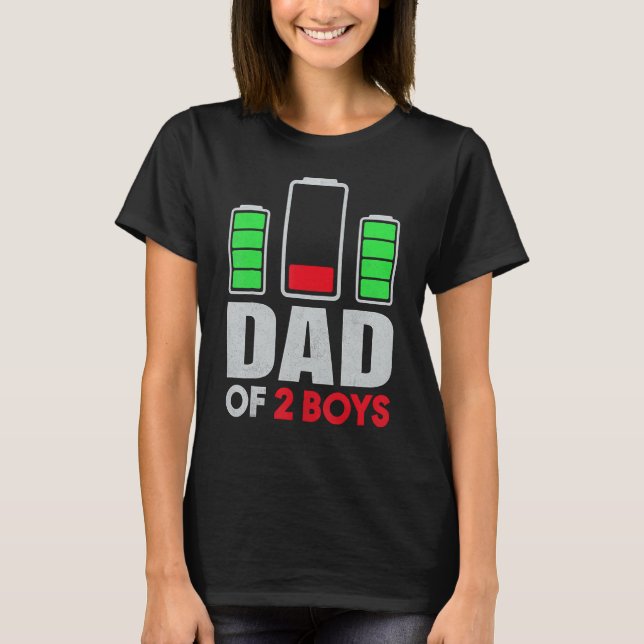 Dad Of 2 Low Battery Son Dad Father's Day Birthday T-Shirt (Front)