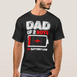 Dad of 2 two boys low battery for father's day  T-Shirt