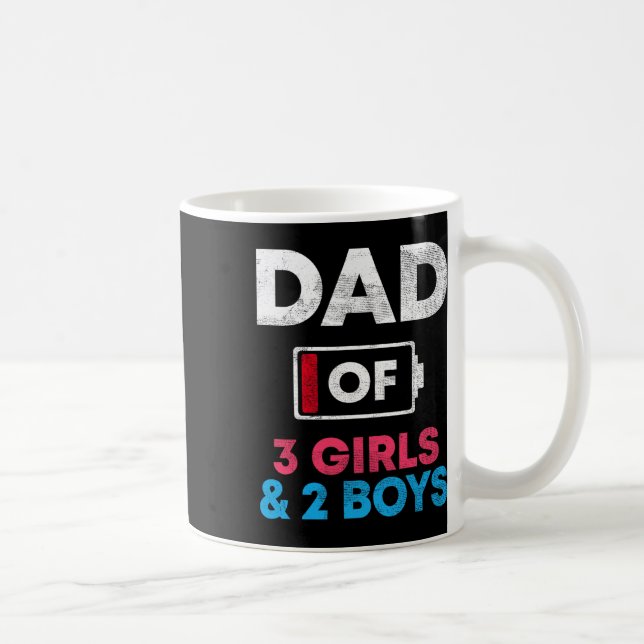 Dad Of 3 Girls And 2 Boys Ttery Low Daddy Father&# Coffee Mug (Right)