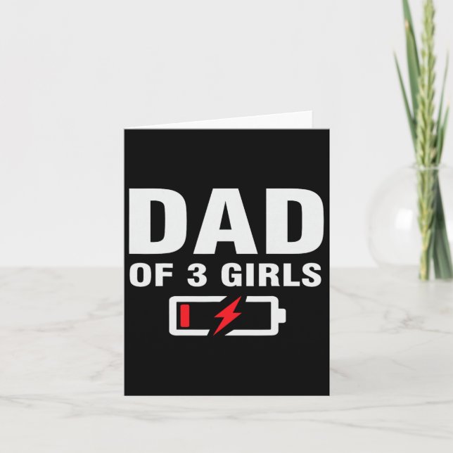 Dad Of 3 Girls Fathers Day Joke Saying Father Of T Card (Front)
