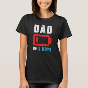 Dad Of 3 Three Boys Low Battery Father's Day Humo T-Shirt