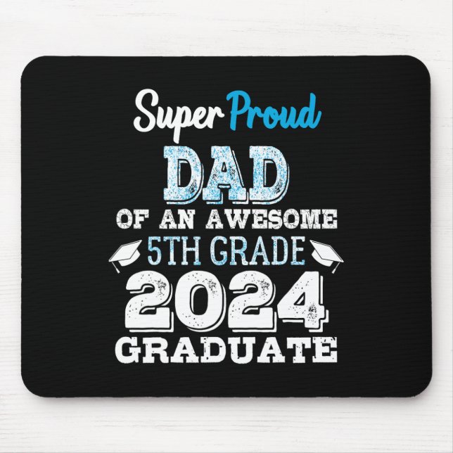 Dad Of A 5th Grade Graduate 2024 Elementary Gradua Mouse Mat (Front)