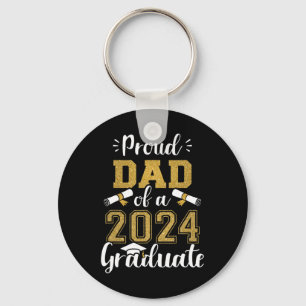 Dad Of A Cl Of 2024 Graduate Senior 2024 Graduatio Key Ring