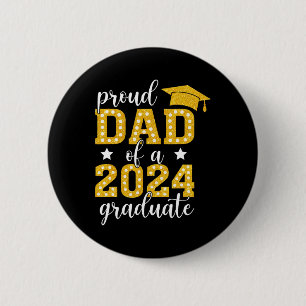 Dad Of A Cl Of 2024 Graduate Senior Graduation 202 6 Cm Round Badge