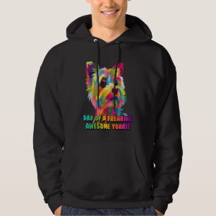 Dad of a Freaking Awesome Yorkie Yorkshire Terrie Hoodie