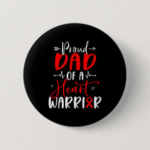 Dad of a heart warrior father heart disease 6 cm round badge