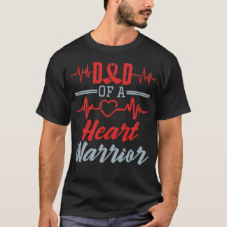 Dad Of A Heart Warrior Heart Disease T-Shirt