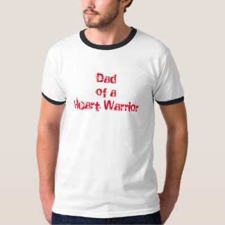 Dad of a Heart Warrior T-Shirt