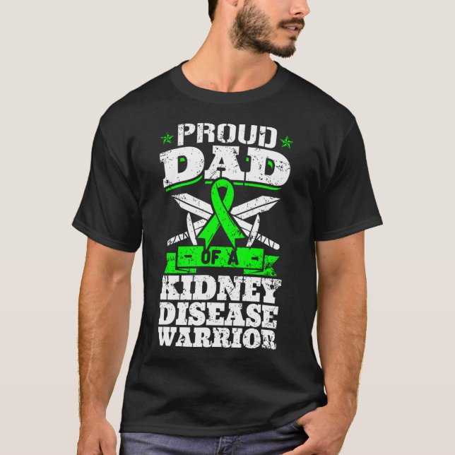 Dad Of A Kidney Disease Warrior Ckd Awareness Fath T-Shirt (Front)
