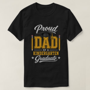 Dad of A Kindergarten Graduate Dad T-Shirt