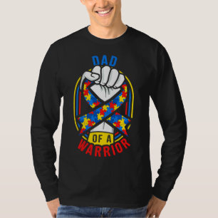 Dad Of A Warrior Autism Awareness Matching T-Shirt