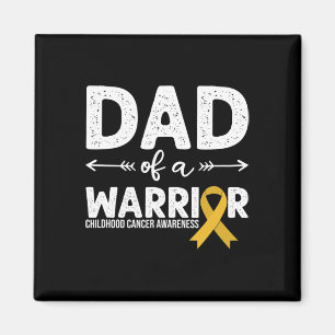 Dad Of A Warrior - Childhood Cancer Awareness Magnet