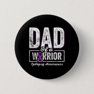 Dad Of A Warrior Epilepsy Dad Purple Ribbon Suppor 6 Cm Round Badge