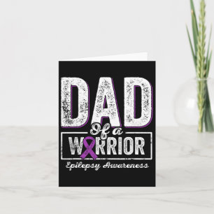 Dad Of A Warrior Epilepsy Dad Purple Ribbon Suppor Card