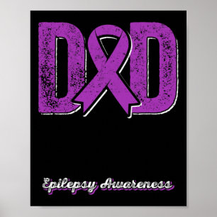 Dad Of A Warrior Epilepsy Dad Purple Ribbon Suppor Poster