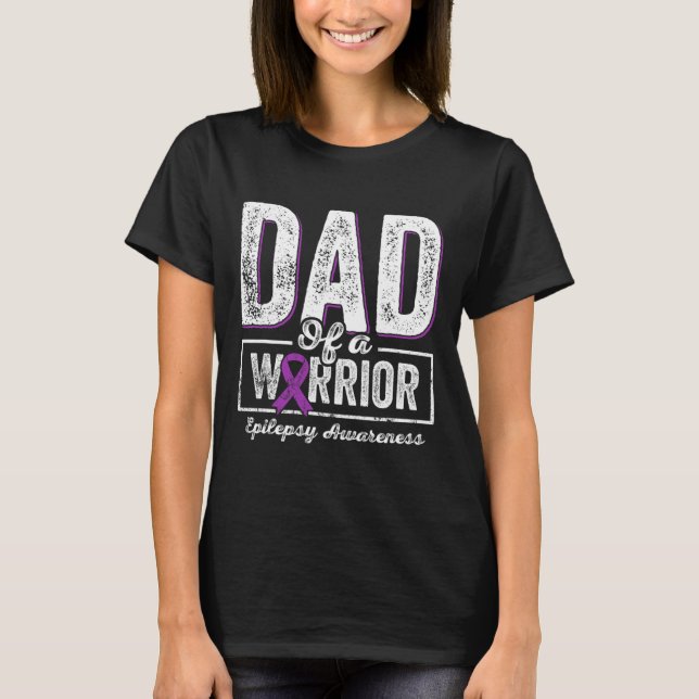 Dad Of A Warrior Epilepsy Dad Purple Ribbon Suppor T-Shirt (Front)