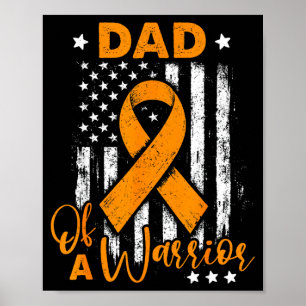 Dad of a warrior leukaemia awareness usa flag poster