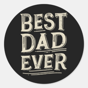 Dad Of All Time From Daughter Son Birthday Classic Round Sticker